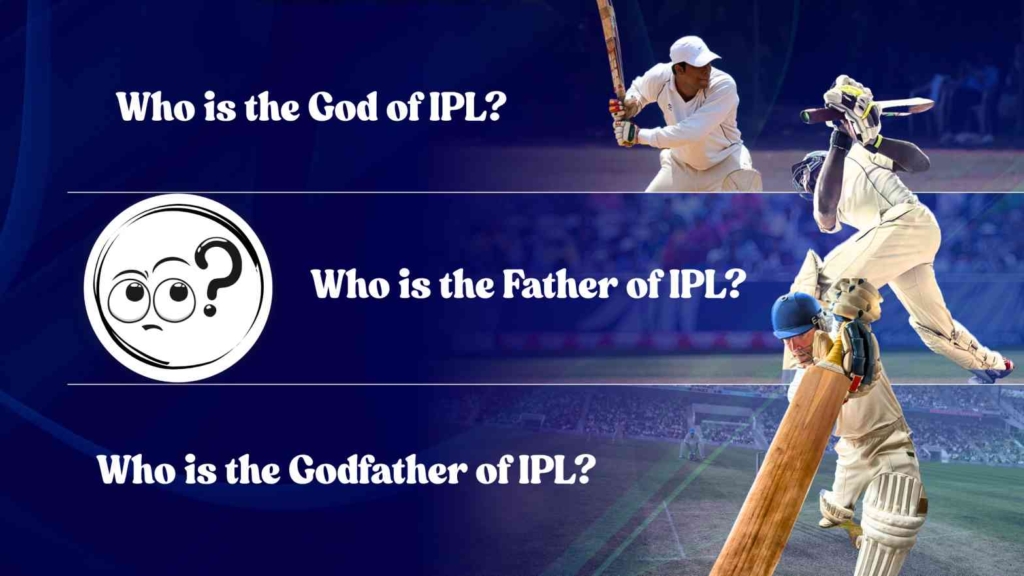 god of ipl, baap, godfather