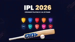 IPL 2026 Strongest Playing XI of All 10 Teams